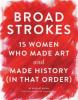 Cover image of Broad strokes