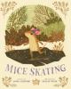 Cover image of Mice skating