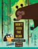 Cover image of Don't feed the bear