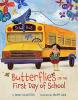 Cover image of Butterflies on the first day of school