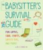Cover image of The babysitter's survival guide