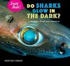 Cover image of Do sharks glow in the dark?