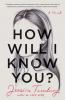 Cover image of How will I know you?