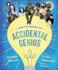 Cover image of How to become an accidental genius