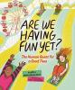 Cover image of Are we having fun yet?