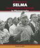 Cover image of The story of the Selma voting rights marches in photographs
