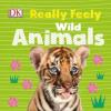 Cover image of Really feely wild animals