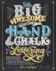 Cover image of The big awesome book of hand & chalk lettering