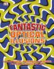 Cover image of Fantastic optical illusions