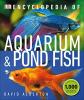 Cover image of Encyclopedia of aquarium & pond fish