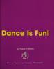 Cover image of Dance is fun!