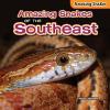 Cover image of Amazing snakes of the Southeast