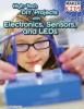 Cover image of High-tech DIY projects with electronics, sensors, and LEDs