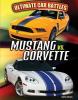 Cover image of Mustang vs. Corvette