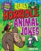 Cover image of Really horrible animal jokes