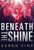 Cover image of Beneath the shine