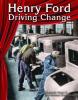 Cover image of Henry Ford driving change