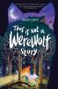 Cover image of This is not a werewolf story