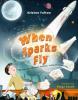 Cover image of When sparks fly