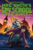 Cover image of Mrs. Smith's spy school for girls: Power play