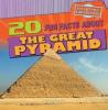 Cover image of 20 fun facts about the Great Pyramid