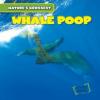 Cover image of Whale poop