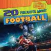 Cover image of 20 fun facts about football