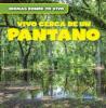 Cover image of Vivo cerca de un pantano!