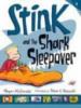 Cover image of Stink and the shark sleepover