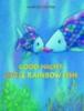 Cover image of Good night, little rainbow fish