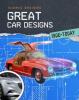Cover image of Great car designs 1900-today