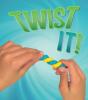 Cover image of Twist it!