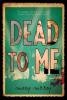 Cover image of Dead to me