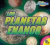 Cover image of Los planetas enanos
