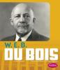 Cover image of W. E. B. Du Bois