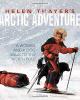 Cover image of Helen Thayer's Arctic adventure