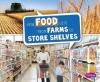 Cover image of How food gets from farms to store shelves