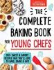 Cover image of The complete baking book for young chefs