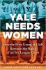 Cover image of Yale needs women