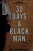 Cover image of 30 days a black man