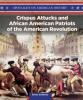 Cover image of Crispus Attucks and African American Patriots of the American Revolution