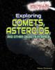 Cover image of Exploring comets, asteroids, and other objects in space