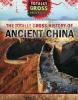 Cover image of The totally gross history of ancient China