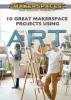 Cover image of 10 great makerspace projects using art
