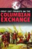 Cover image of Great exit projects on the Columbian Exchange