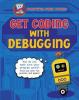 Cover image of Get coding with debugging