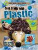 Cover image of Cool crafts with plastic