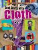 Cover image of Cool crafts with cloth