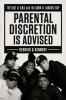 Cover image of Parental discretion is advised