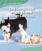 Cover image of The language of dogs and other canines